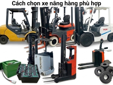 Cách chọn xe nâng hàng phù hợp kho hàng